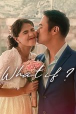 Nonton Film What If (2023)