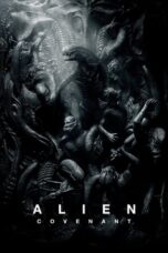 Alien: Covenant (2017) Alien: Covenant (2017)