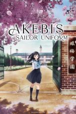 Akebi-chan no Sailor-fuku (Akebi's Sailor Uniform) (2022) Akebi-chan no Sailor-fuku (Akebi's Sailor Uniform) (2022)