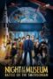 Nonton Film Night at the Museum: Battle of the Smithsonian (2009)