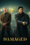 Nonton Film Damaged (2024)