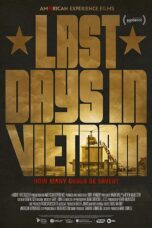 Nonton Film Last Days in Vietnam (2014) Nonton Film Last Days in Vietnam (2014)