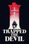 Nonton Film I Trapped the Devil (2019) Nonton Film I Trapped the Devil (2019)