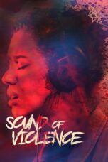 Nonton Film Sound of Violence (2021) Nonton Film Sound of Violence (2021)