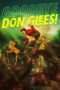 Nonton Film Goodbye, Don Glees! (2021)