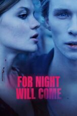 For Night Will Come (2024) For Night Will Come (2024)