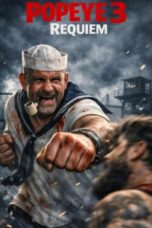 Popeye III: Requiem (2026) Popeye III: Requiem (2026)